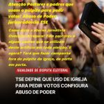 TSE Define Uso de Púlpito para Pedir Votos como Abuso de Poder em Sergipe