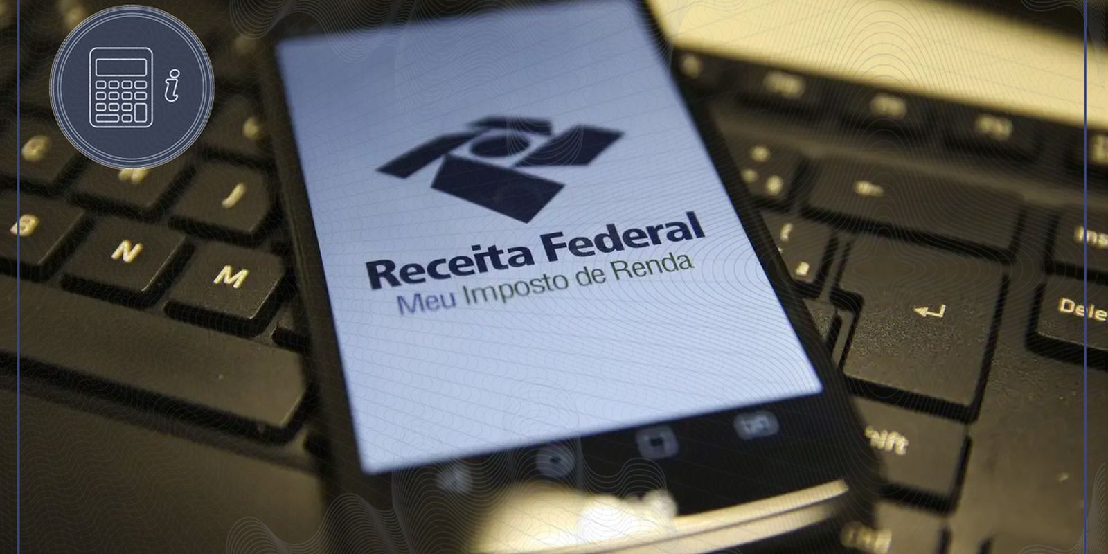 Consulte hoje: Receita abre 4º e último lote de restituições do IR 2026