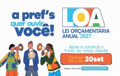Contribua com sugestões para a LOA 2027: Participe on-line de 22/8 a 20/9
